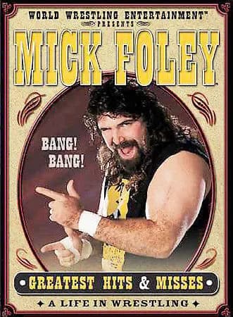 WWE: Mick Foley's Greatest Hits & Misses: A Life In Wrestling