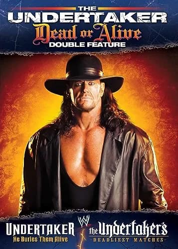 WWE: Undertaker: Dead Or Alive: Undertaker: He Buries Them Alive / The Undertaker's Deadliest Matches