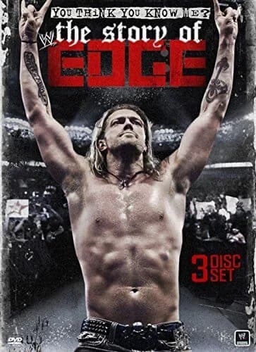 WWE: You Think You Know Me: The Story Of Edge
