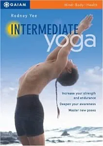 Yoga Journal: Yoga For Beginners 2: Intermediate Yoga Practice