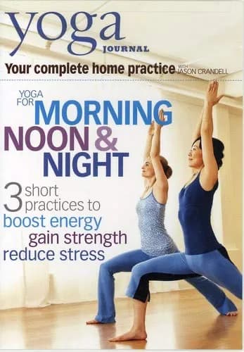 Yoga Journal: Yoga For Morning, Noon & Night With Jason Crandell