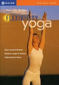 Yoga Journal: Yoga Practice For Flexibility