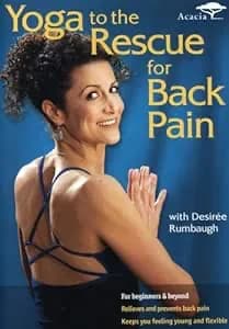 Yoga To The Rescue: For Back Pain With Desiree Rumbaugh