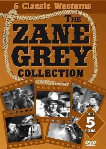Zane Grey Collection: The Fighting Caravans / The Fighting Westerner / Hell Town / To The Last Man / Drift Fence