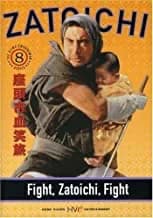 Zatoichi: The Blind Swordsman 08: Fight, Zatoichi, Fight