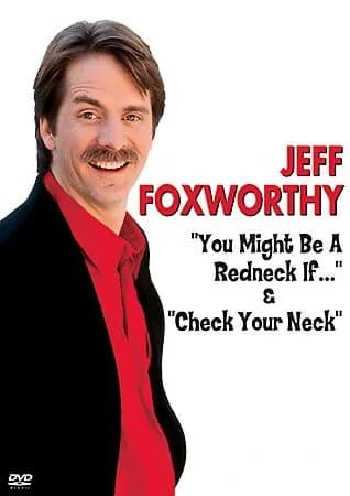 Jeff Foxworthy: You Might Be A Redneck If ... & Check Your Neck