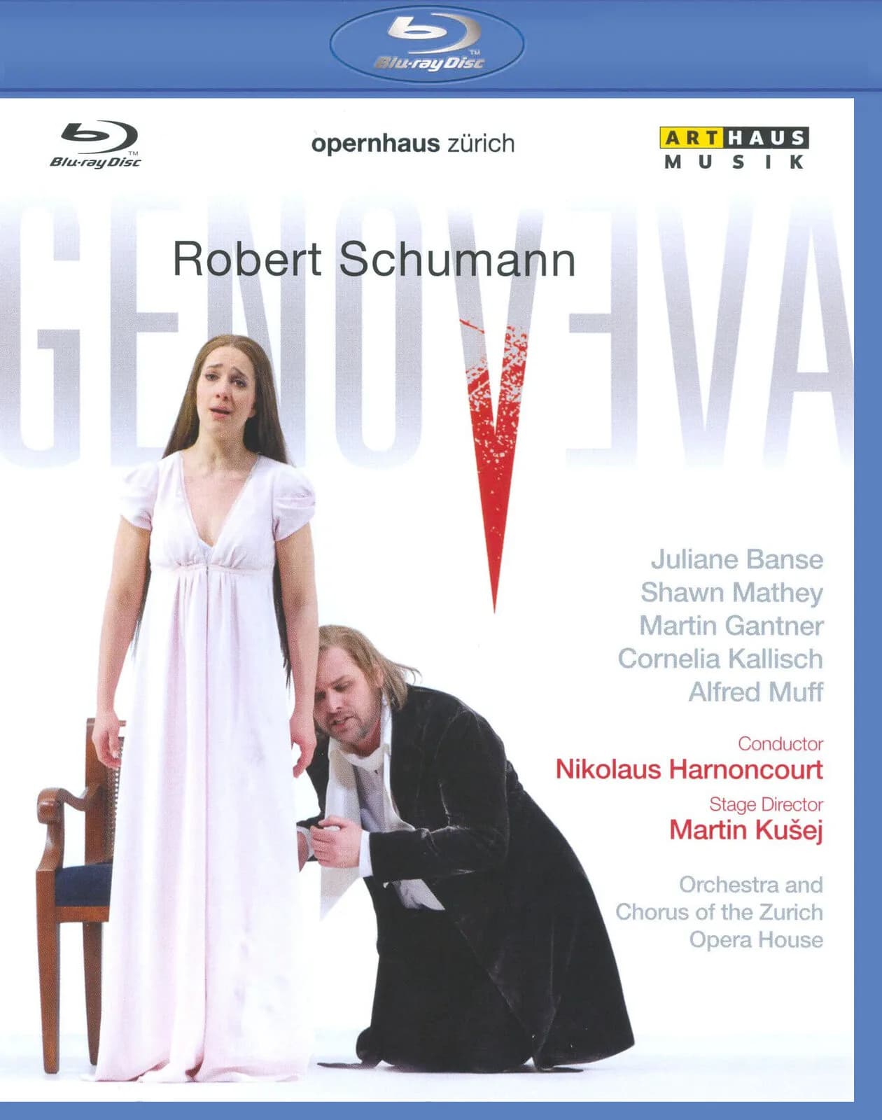 Schumann: Genoveva: Juliane Banse / Shawn Mathey / Martin Gantner: Orchestra Of The Zurich Opera House