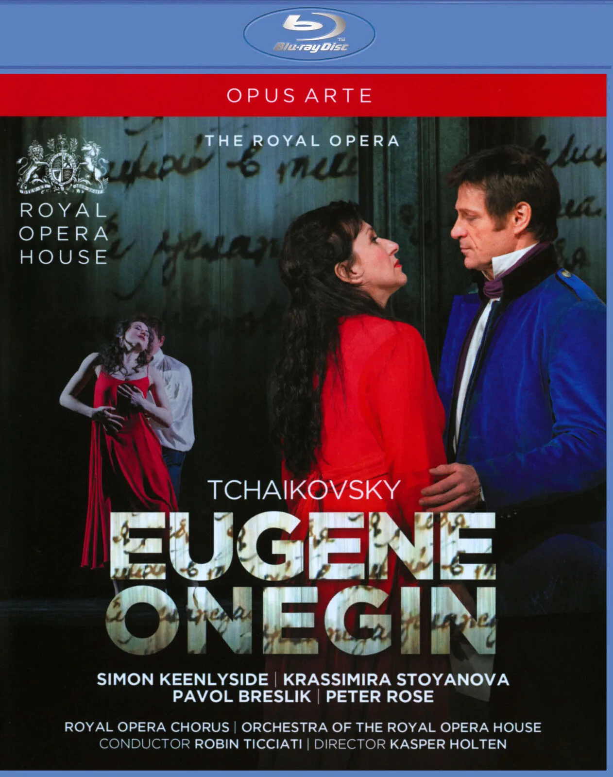 Tchaikovsky: Eugene Onegin: Krassimira Stoyanova / Simon Keenlyside / Elena Maximova: Royal Opera House