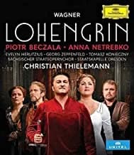 Wagner: Lohengrin: Piotr Beczala / Anna Netrebko / Evelyn Herlitzius