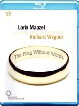 Wagner: Ring Without Words: Berliner Philharmoniker: Lorin Maazel