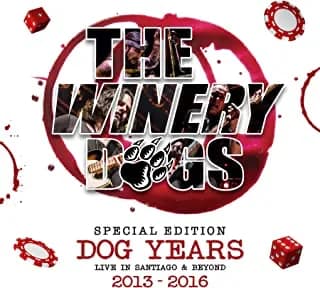 Winery Dogs: Dog Years: Live In Santiago & Beyond: 2013 - 2016