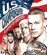 WWE: The US Championship: A Legacy Of Greatness