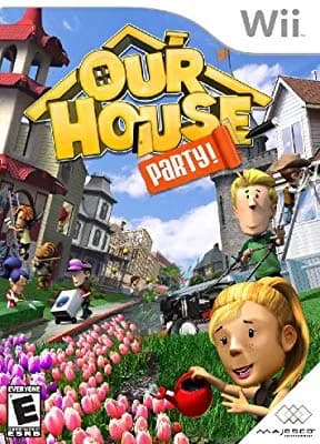 Our House: Party!